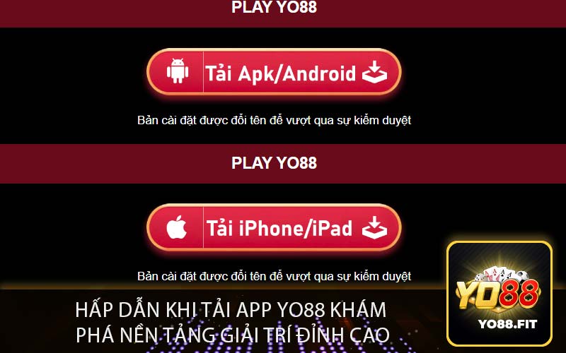 Hấp Dẫn Khi Tải App Yo88 Khám
Phá Nền Tảng Giải Trí Đỉnh Cao
